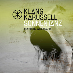 Klangkarussell feat Will Heard - Sonnentanz (Sun Don't Shine) [Jason Parker DJ Bootleg] *FREE*