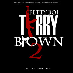 FettyBoi-TerryBrown Pt2