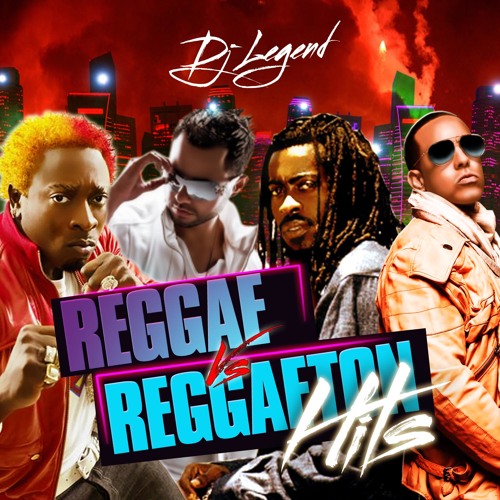 Stream REGGAE VS REGGAETON HITS MIXTAPE by DJ LEGEND | Listen