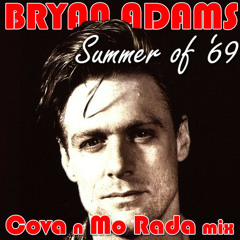 Summer of 69 (Cova n Mo Rada Mix) - Bryan Adams