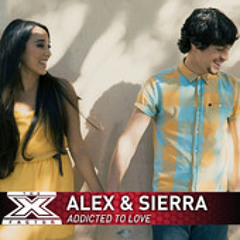 Addicted to Love - Alex and Sierra