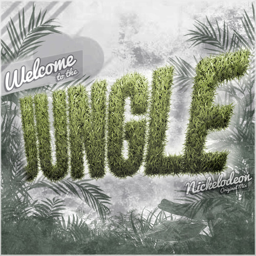 NIKELODEON - Welcome to the Jungle (Original Mix) FREE DOWNLOAD