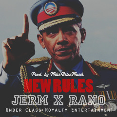New Rules ft. Rano (prod. by MilesBriceMusik)