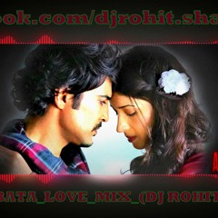 AYE_DIL_BATA_LOVE_MIX_(DJ ROHIT SHARMA)