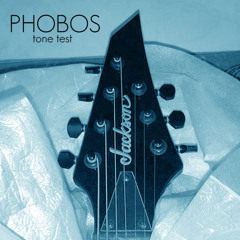 PHOBOS Tone Test (toned down cymbals)