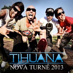 Tihuana - Perto De Você Radio EDT