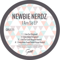 Newbie Nerdz - Everytime (original)