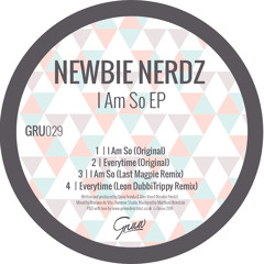 Newbie Nerdz - I Am So (original)