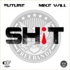 Future Shit Remix Ft Drake Juicy J Mp3