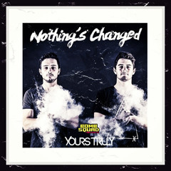 Nothings Changed Single Release [BOMBSQUAD]