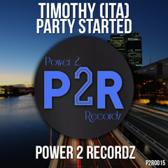 Party Started ( Original Mix )Out 30/12 @ POWER 2 RECORDZ