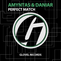 Amyntas & Daniar - Perfect Match [OUT NOW!]