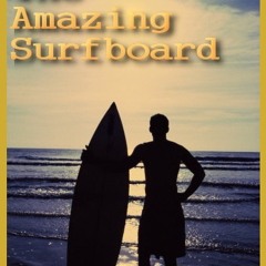 Jordyelectrobot - The Amazing Surfboard