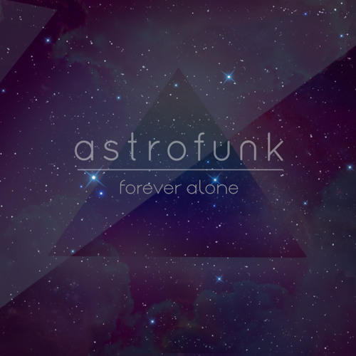 Forever Alone (Original Mix)