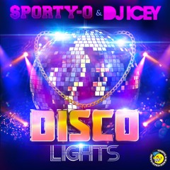 Sporty-O, DJ Icey - Disco Lights (Original Mix) AVAILABLE NOW ON BEATPORT!!!!!!