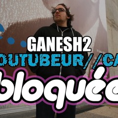 Bloquée - Parodie des casseurs flowters par Ganesh2