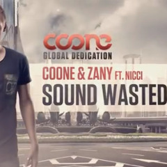 COONE & ZANY ft NICCI - SOUND WASTED