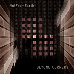 Notfromearth - Beyond Corners 021/2013 - A Man in the Maze [Arddhu]