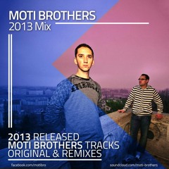 Moti Brothers 2013 Released Mix