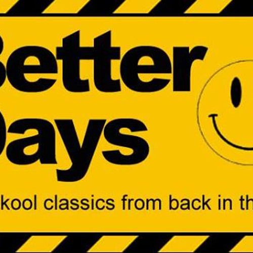 Better Days Vol 1