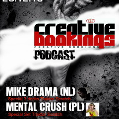 Mike Drama - Creative Bookings Postcast 01 (Special 3 decks traktor scratch)