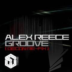 Alex Reece - Groove (Decon ReFix)