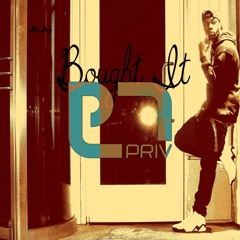 Bought It - Privaledge