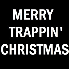 IT'S A TRAP CHRISTMAS (FREE DOWNLOAD)