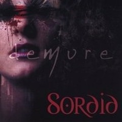 Sordid - Demure (2008) [vocals]