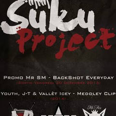 MrSM - BackShot Everyday  MFM Suku Project  [MFM & Trucha Gang]