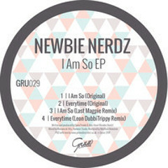 Gruuv- Newbie Nerdz - Everytime  (Original0
