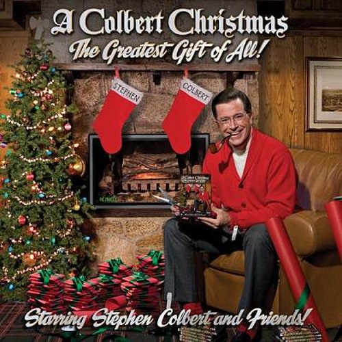 Stream Another Christmas Song STEPHEN COLBERT A Colbert Christmas