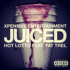 Hot Lotto ft. Fat Trel - Juiced (Prod. By Superstaar Beats)