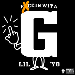 Fuccin Wit a G