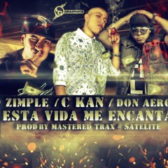 Esta Vida Me Enkanta Ckan Ft DjChiliz 2013