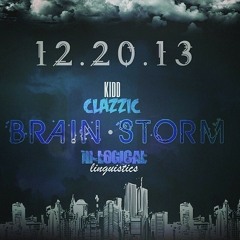 Brainstorm - Kidd Clazzic X ill-Logical Linguistics