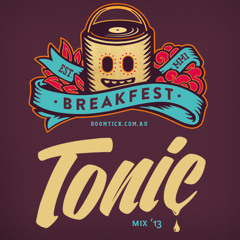 Tonic - Breakfest Mix 2013