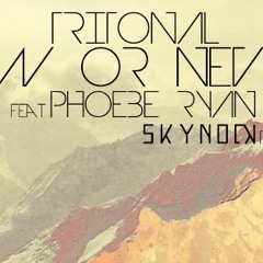 Tritonal feat. Phoebe Ryan - Now Or Never (Skyknock Rework)