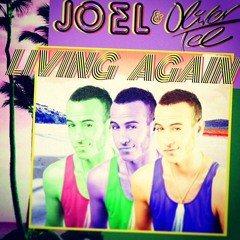 Joel & Oliver Tee - Living Again (Original Mix) Preview | Out Now on iTunes!!