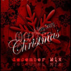 December Mix [Scary Christmas]