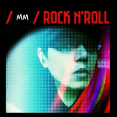 / MM / Rock N Roll - radja ( rif cover )