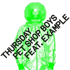 Pet Shop Boys feat. Example - Thursday (Bitrocka Club Mix)