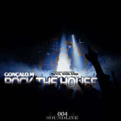 Goncalo M - Rock the House (Original Mix)