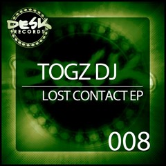 Togz - Lost Contact (Faded SC Sample) F/C on Desk Records!!