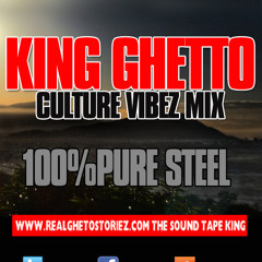 KING GHETTO SOUND CULTURE VIBEZ MIX 2013