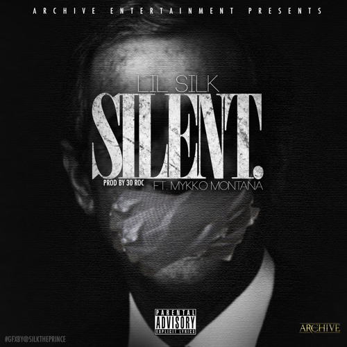 Silent **BEST QUALITY** Feat. Mykko Montana