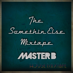 The Something Else Jamz By Master B