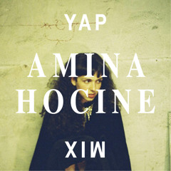 YAP MIX02 — Amina Hocine