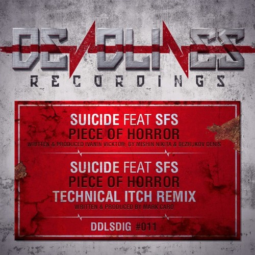DDLSDIG #011 Suicide feat SFS - Piece of Horror (Technical itch remix)(cut)