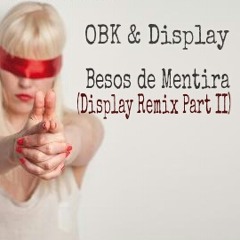 Besos De Mentira (Display Remix Part II)